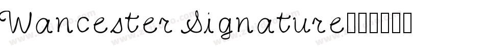 Wancester Signature字体转换
